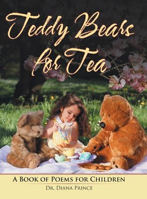 Teddy Bears for Tea: A Book of Poems for Children by Prince, Diana