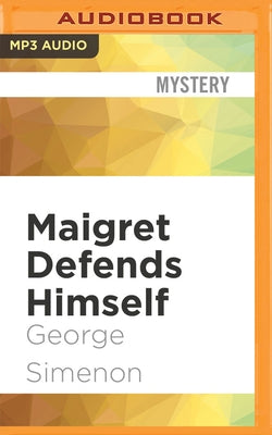 Maigret Defends Himself by Simenon, Georges