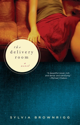 The Delivery Room by Brownrigg, Sylvia