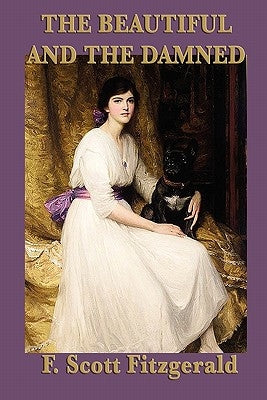 The Beautiful and the Damned by Fitzgerald, F. Scott