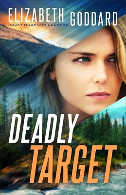 Deadly Target by Goddard, Elizabeth