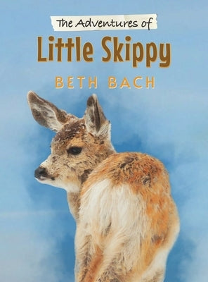 The Adventures of Little Skippy by Bach, Beth