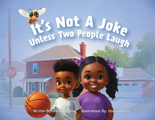 It Is Not a Joke Unless Two People Laugh by Joyner, Allison