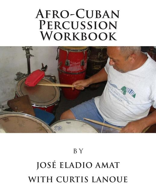 Afro-Cuban Percussion Workbook by Lanoue, Curtis