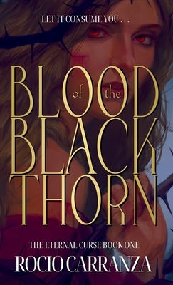 Blood of the Blackthorn by Carranza, Rocio