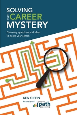 Solving Your Career Mystery by Giffin