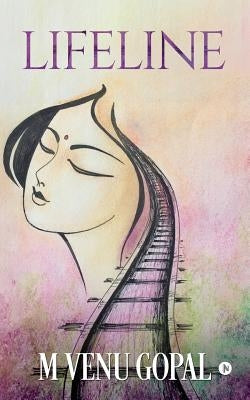 Lifeline by M. Venu Gopal