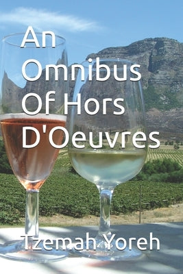 An Omnibus Of Hors D'Oeuvres by Yoreh, Tzemah