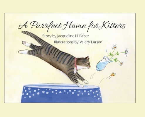 A Purrfect Home for Kitters by Faber, Jacqueline H.