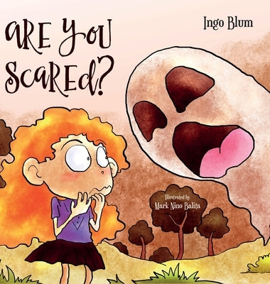 Are You Scared?: Help Your Children Overcome Fears by Blum, Ingo