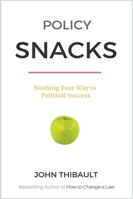 Policy Snacks by Thibault, John