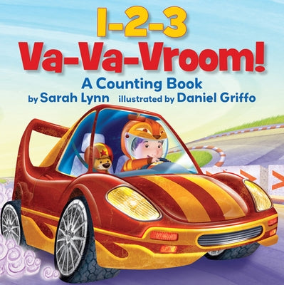 1-2-3 Va-Va-Vroom!: A Counting Book by Lynn, Sarah