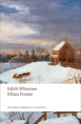Ethan Frome by Wharton, Edith