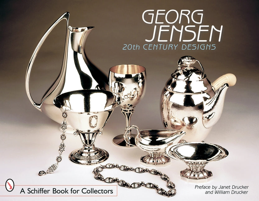 Georg Jensen: 20th Century Designs by Drucker, Preface By Janet