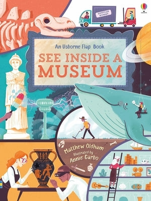 See Inside a Museum by Oldham, Matthew