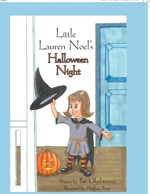 Little Lauren Noel's Halloween Night by Glasbrenner, Pati