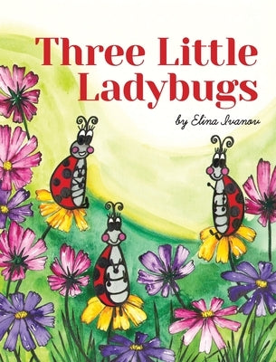 Three Little Ladybugs by Ivanov, Elina