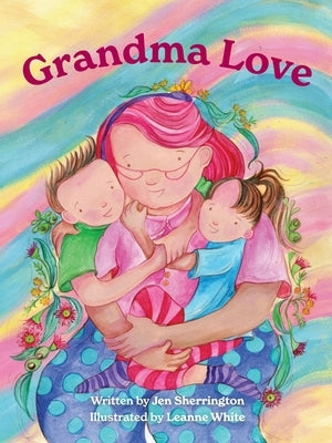 Grandma Love by Sherrington, Jen