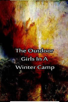 The Outdoor Girls In a Winter Camp by Hope, Laura Lee