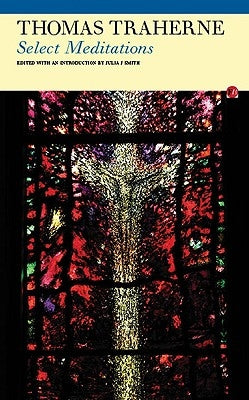 Select Meditations by Traherne, Thomas