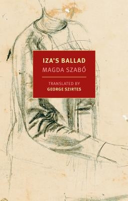 Iza's Ballad by Szabo, Magda