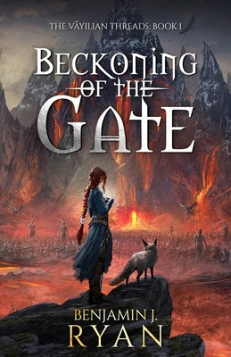 Beckoning of the Gate by Ryan, Benjamin J.