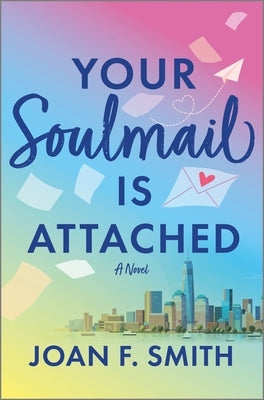 Your Soulmail Is Attached by F. Smith, Joan