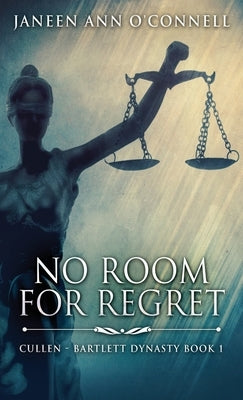 No Room For Regret by O'Connell, Janeen Ann