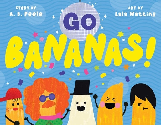 Go Bananas! by Peele, A. B.