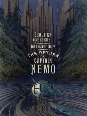 The Obscure Cities - The Return of Captain Nemo by Schuiten, Fran?ois