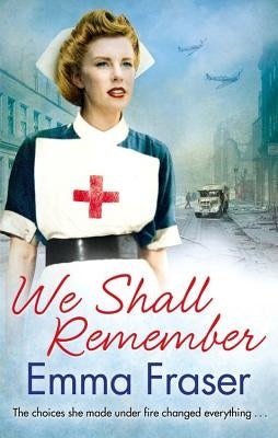 We Shall Remember by Fraser, Emma