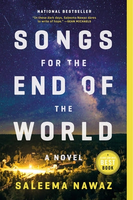 Songs for the End of the World by Nawaz, Saleema