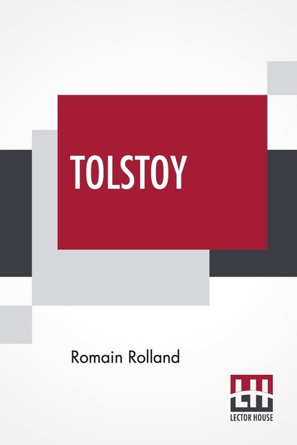 Tolstoy: Translated By Bernard Miall by Rolland, Romain