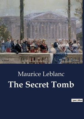 The Secret Tomb by LeBlanc, Maurice
