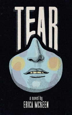 Tear by McKeen, Erica