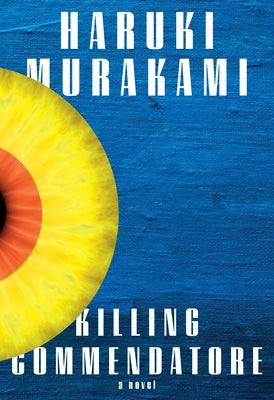 Killing Commendatore by Murakami, Haruki