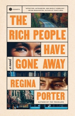 The Rich People Have Gone Away by Porter, Regina