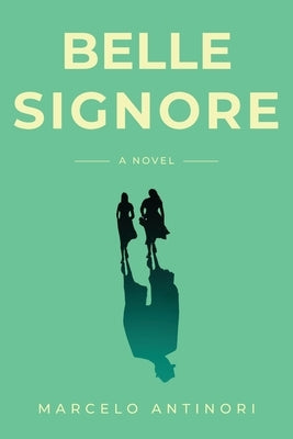 Belle Signore by Antinori, Marcelo