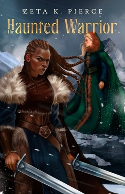 The Haunted Warrior by Pierce, Zeta K.