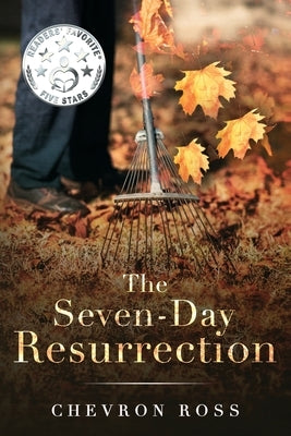 The Seven-Day Resurrection by Ross, Chevron