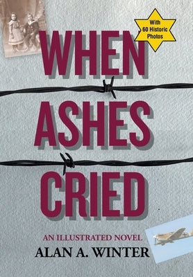 When Ashes Cried by Winter, Alan a.