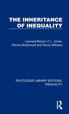 The Inheritance of Inequality by Broom, Leonard