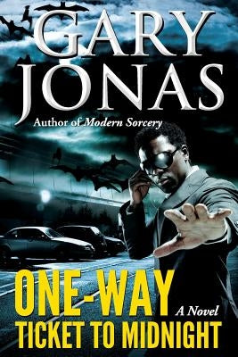 One-Way Ticket to Midnight by Jonas, Gary