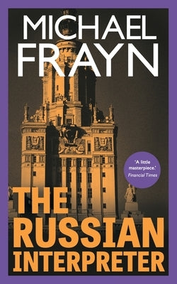The Russian Interpreter (Valancourt 20th Century Classics) by Frayn, Michael