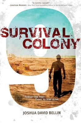 Survival Colony 9 by Bellin, Joshua David