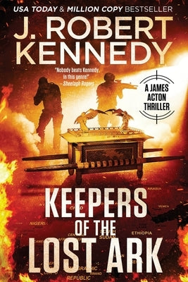 Keepers of the Lost Ark by Kennedy, J. Robert