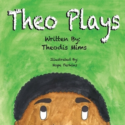 Theo Plays by Perkins, Hope