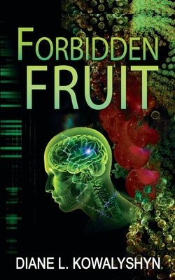 Forbidden Fruit by Kowalyshyn, Diane L.