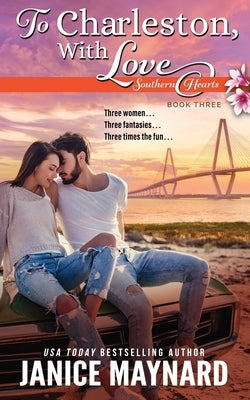 To Charleston, With Love by Maynard, Janice