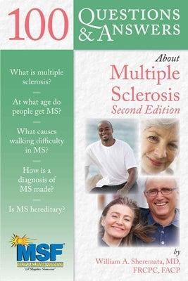 100 Questions & Answers about Multiple Sclerosis by Sheremata, William A.